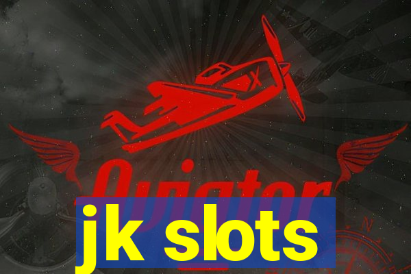 jk slots